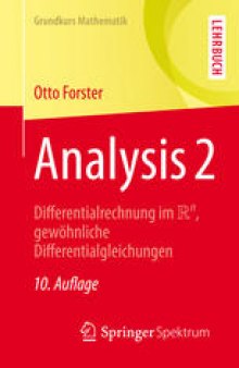 Analysis 2: Differentialrechnung im IRn, gewöhnliche Differentialgleichungen