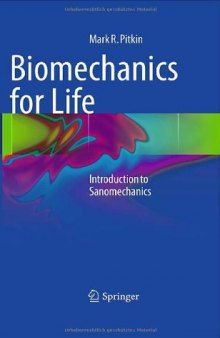Biomechanics for Life: Introduction to Sanomechanics