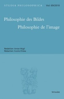 Philosophie des Bildes - Philosophie de l'image (Studia philosophica 69, 2010)