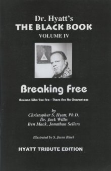 The Black Book Volume IV: Breaking Free
