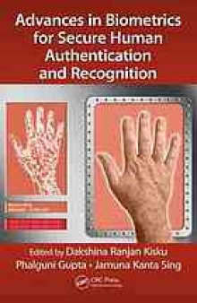 Advances in biometrics for secure human authentication and recognition