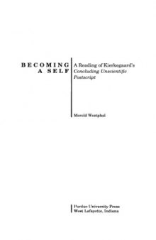 Becoming a Self: A Reading of Kierkegaard's Concluding Unscientific Postscript