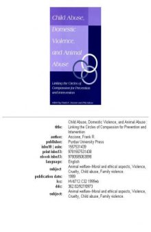 Child abuse, domestic violence, and animal abuse: linking the circles of compassion for prevention and intervention