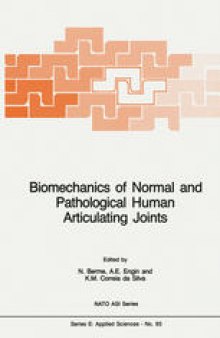 Biomechanics of Normal and Pathological Human Articulating Joints