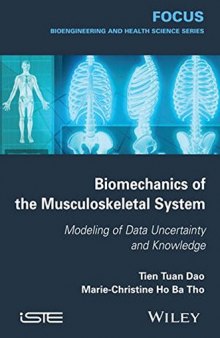Biomechanics of the Musculoskeletal System : Modeling of Data Uncertainty and Knowledge