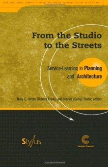 From the Studio to the Streets: Service Learning in Planning and Architecture 