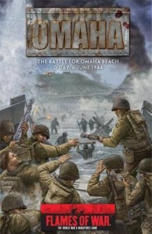 Bloody Omaha: The Battle for Omaha Beach : D-Day, 6 June 1944 (Flames of War)