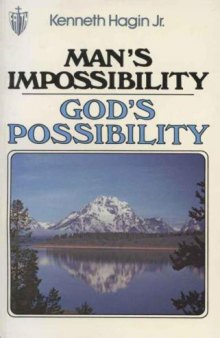 Man's impossibility, God's possibility