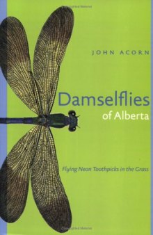 Damselflies of Alberta: flying neon toothpicks in the grass  