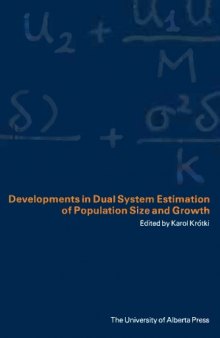 Developments in dual system estimation of population size and growth  