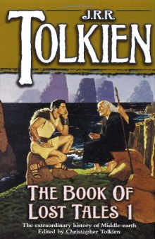 The Book of Lost Tales 1 (The History of Middle-Earth, Vol. 1)