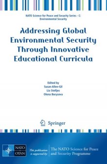 Addressing Global Environmental Security Through Innovative Educational Curricula (NATO Science for Peace and Security Series C: Environmental Security)