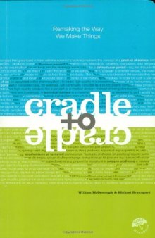 Cradle to Cradle - Remaking the Way We Make Things