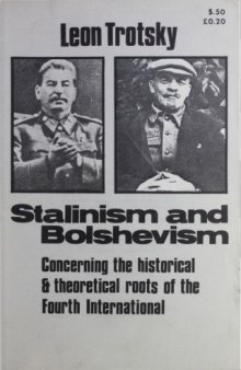 Stalinism and Bolshevism: Concerning the Historical & Theoretical Roots of the Fourth International