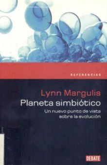 Planeta simbiotico   The Symbiotic Planet (Spanish Edition)