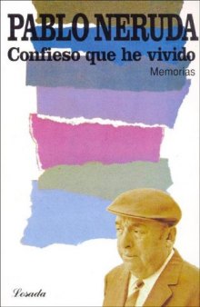 Confieso Que He Vivido (Spanish Edition)