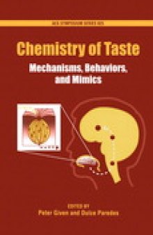 Chemistry of Taste. Mechanisms, Behaviors, and Mimics