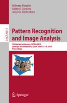 Pattern Recognition and Image Analysis: 7th Iberian Conference, IbPRIA 2015, Santiago de Compostela, Spain, June 17-19, 2015, Proceedings
