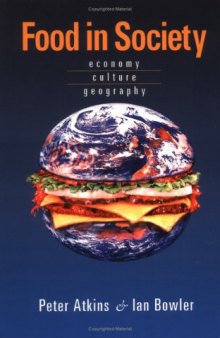 Food in society: economy, culture, geography