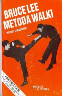 Bruce Lee - metoda walki: Techniki samoobrony