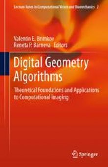 Digital Geometry Algorithms: Theoretical Foundations and Applications to Computational Imaging