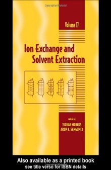 Ion Exchange and Solvent Extraction: A Series of Advances, Volume 17 (Ion Exchange and Solvent Extraction Series)