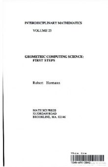 Geometric Computing Science: First Steps (Interdisciplinary Mathematics, Vol 25)