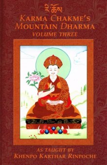 Karma Chakme's Mountain Dharma, Vol. 3