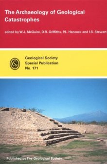 The archaeology of geological catastrophes