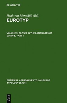 Eurotyp: Typology of Languages in Europe, Volume 5: Clitics in the Languages of Europe