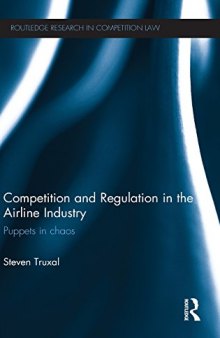 Competition and Regulation in the Airline Industry: Puppets in Chaos