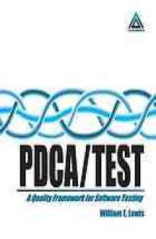 PDCA/Test : a quality tool framework for software testing