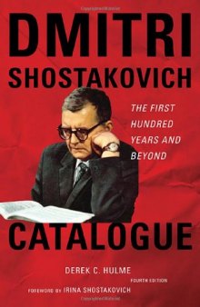 Dmitri Shostakovich Catalogue: The First Hundred Years and Beyond