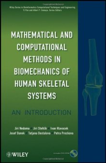 Mathematical and Computational Methods in Biomechanics of Human Skeletal Systems : An Introduction  