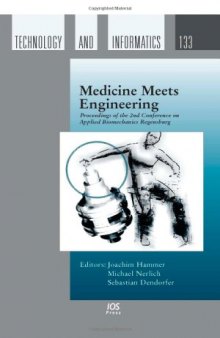 Medicine Meets Engineering:  Proceedings of the 2nd Conference on Applied Biomechanics Regensburg - Volume 133 Studies in Health Technology and Informatics