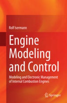 Engine Modeling and Control: Modeling and Electronic Management of Internal Combustion Engines
