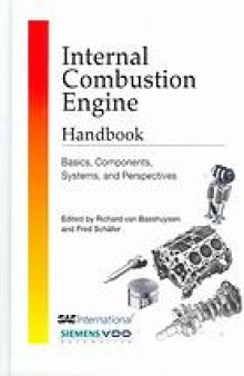 Internal combustion engine handbook : basics, components, systems, and perspectives