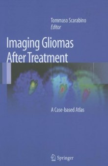 Imaging Gliomas After Treatment: A Case-based Atlas