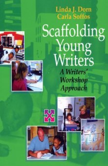 Scaffolding Young Writers: A Writer's Workshop Approach