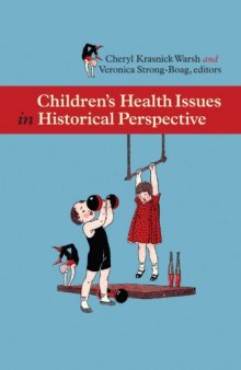Childrens Health Issues in Historical Perspective