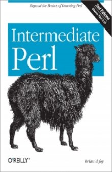 Intermediate Perl, 2nd Edition: Beyond The Basics of Learning Perl