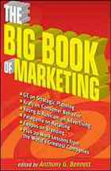 The big book of marketing : lessons and best practices from the world's greatest companies