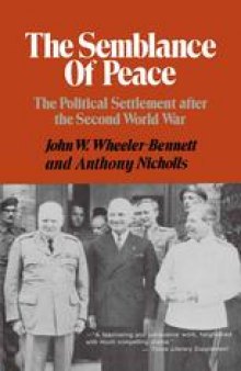 The Semblance of Peace: The Political Settlement after the Second World War