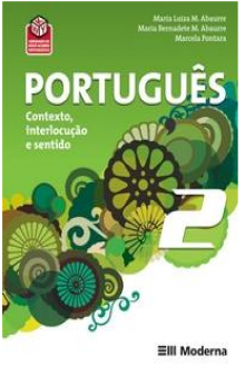 Português - Contexto - Interlocução e Sentido - Gramática