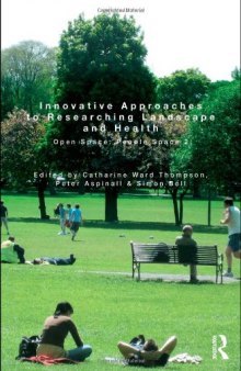 Innovative approaches to researching landscape and health: open space, people space 2