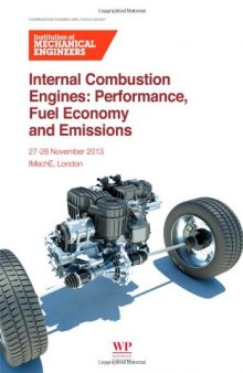 Internal combustion engines : performance, fuel economy and emissions, 29-30 November 2013, IMechE, London