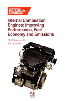 Internal Combustion Engines: Improving Performance, Fuel Economy and Emission. IMech: E, London, 29–30 November 2011
