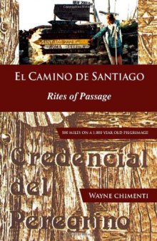 El Camino De Santiago: Rites of Passage