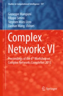 Complex Networks VI: Proceedings of the 6th Workshop on Complex Networks CompleNet 2015