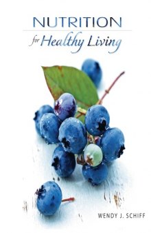 Nutrition for Healthy Living (1st Edition)  
